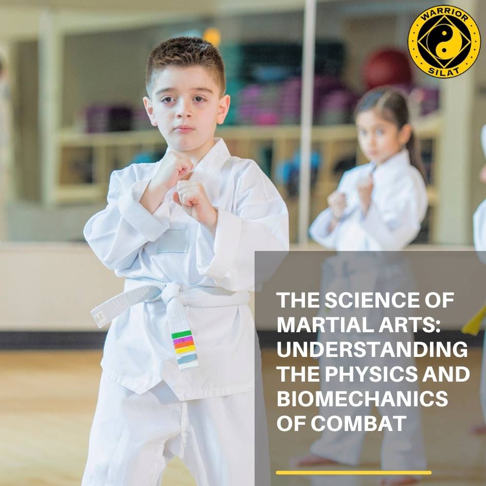 The Science of Martial Arts Understanding the Physics and Biomechanics of Combat